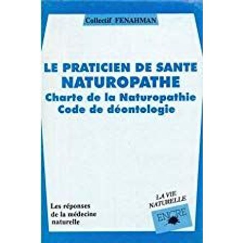 Le Praticien De Santé Naturopathe