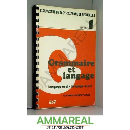 Grammaire Et Langage, Tome 1