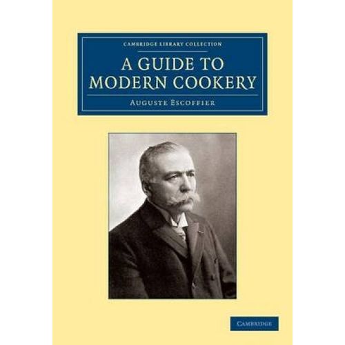 A Guide To Modern Cookery