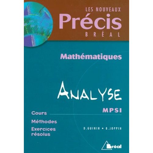 Mathematiques Analyse Mpsi - Cours, Méthodes, Exercices Résolus