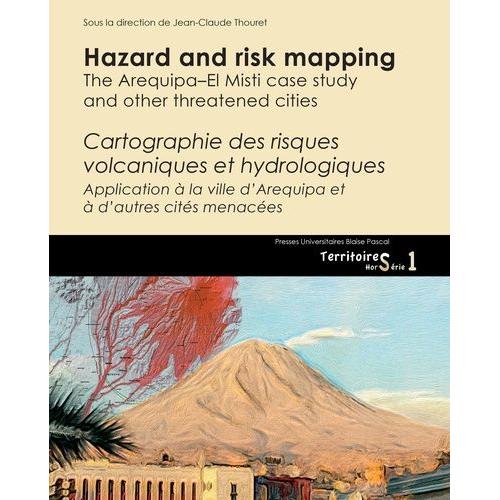 Hazard And Risk Mapping - The Arequipa-El Misti Case Study