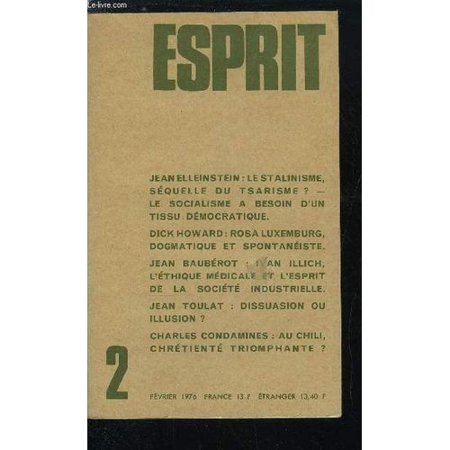 Esprit N° 454 - Entretien Avec Jean Elleistein, Sur Le Phénomène Stalinien, La Démocratie Et Le Socialisme, Rosa Luxembourg, Théorie Et Pratique Par Dick Howard, Ivan Illich, L Éthique Médicale Et L(...)