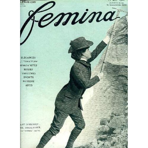 Femina N° 182 - Le Président Marie Sa Fille Par Simone D Ax, La Mode Du Voile Par Flossie, Les Villas Autour De Trouville, Variations Sur Le Gant Par Camille Duguet, Autour Des Sources Par Albert(...)