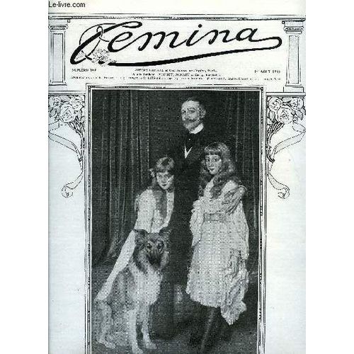 Femina N° 109 - Le Partage De L Enfant Par Henri Duvernois, Mme Simone Le Bargy A Londres Par Robert Dieudonné, Compartiment Réservé Par Marie Anne De Bovet, La Passion A Nancy Par Max Rivière(...)