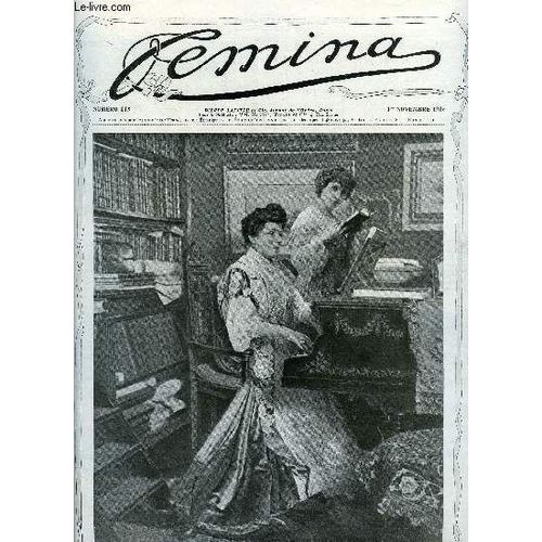 Femina N° 115 - Chez Henry Bataille Par Pierre Mortier, La Princesse Marie Louise Par H.D., Minuit Au Sommet Du Breithorn Par Edith Lee Baker, La Nouvelle Ambassadrice De Chine A Paris Par Judith(...)