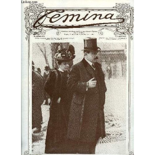 Femina N° 148 - Mme Sarah Bernhardt Et Ses Élèves Par Georges Loiseau, Chronique De La Mode Par Marie Anne L Heureux, Psst ! Cochère Par Marie Laparcerie, Les Jacobines La Maison D Argile Par Henri(...)
