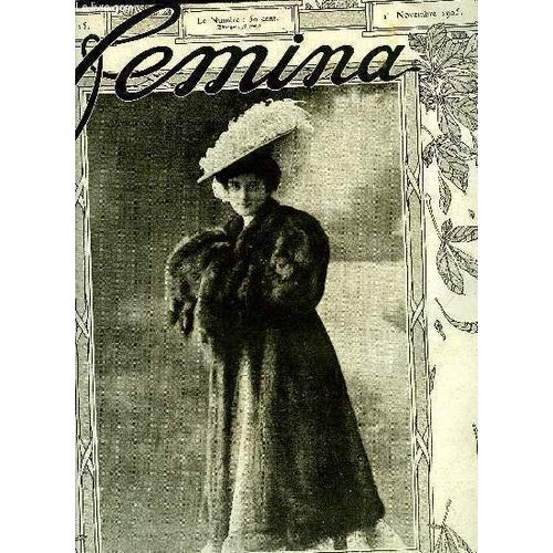 Femina N° 115 - Chez Henry Bataille Par Pierre Mortier, La Princesse Marie Louise Par H.D., Minuit Au Sommet Du Breithorn Par Edith Lee Baker, La Nouvelle Ambassadrice De Chine A Paris Par Judith(...)
