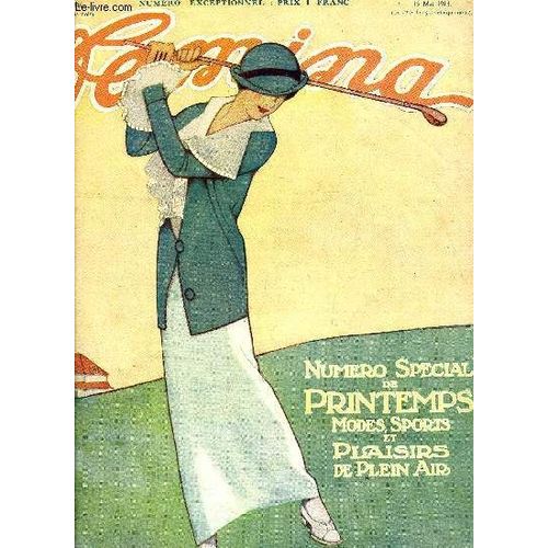 Femina N° 296 - Le Footing Par Marcel Tinayre, Le Cheval Par Gabrielle Dorziat, Le Tennis Par Marguerite Broquedis, Le Yachting Par Lily Jean Nouguès, Le Golf Par Bruno Ruby, L Alpinisme Par Madeleine(...)