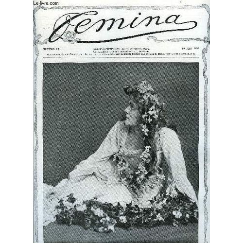 Femina N° 104 - Les Matins De L Avenue Du Bois Par Franc Nohain, Vertugadin, Panier, Crinoline Par Henri Duvernois, La Gardienne Par Michel Corday, Les Miniatures De Mlle Léona George Par Robert(...)
