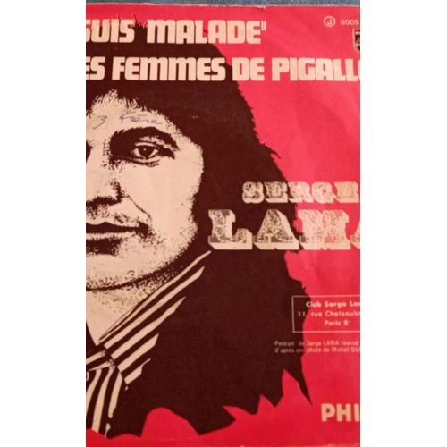 45 Tours, Serge Lama, Je Suis Malade Et Les P'tites Femmes De Pigalle