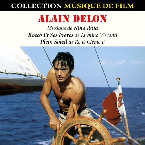 Alain Delon : Musiques De Films (Rocco Et Ses Frères - Plein Soleil)