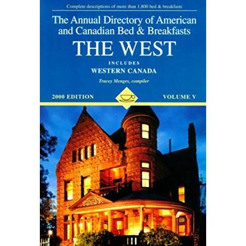 The West (Annual Directory Of Western Bed & Breakfasts)