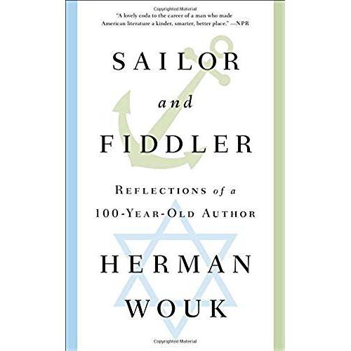 Sailor And Fiddler: Reflections Of A 100-Year-Old Author