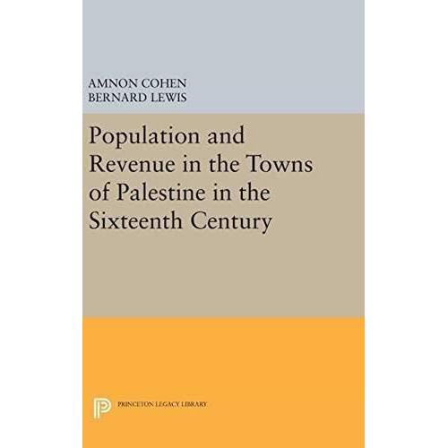 Population And Revenue In The Towns Of Palestine In The Sixteenth Century