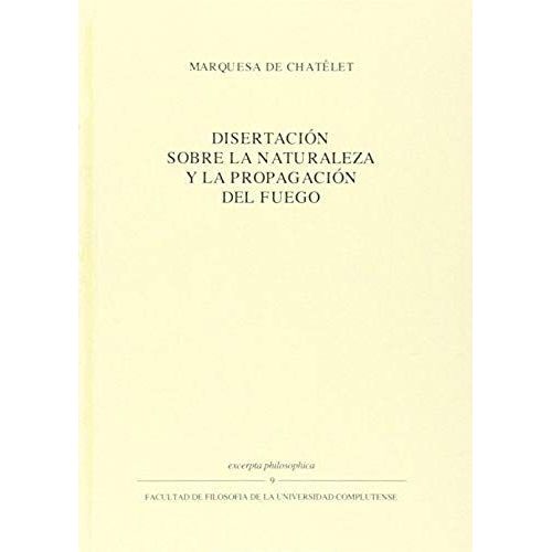 Disertación Sobre La Naturaleza Y La Propagación Del Fuego