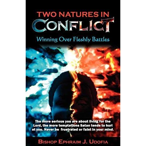 Two Natures In Conflict: Winning Over Fleshly Battles