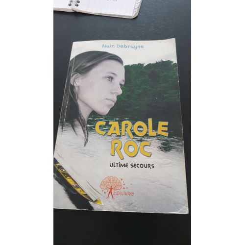 Carole Roc Ultime Secours