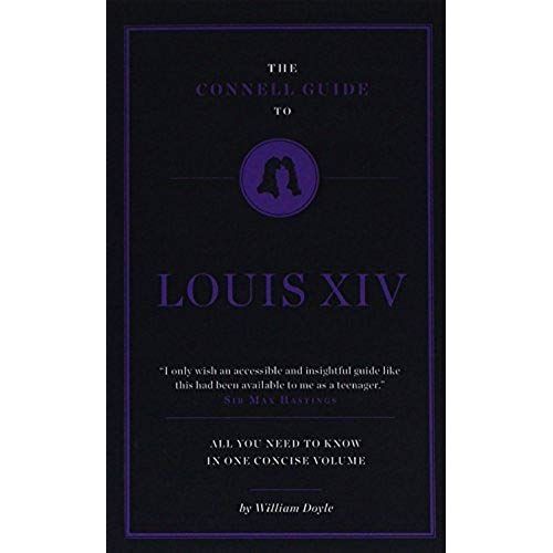 The Connell Guide To Louis Xiv