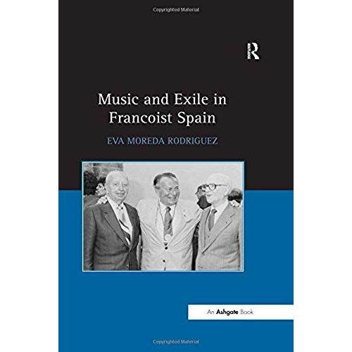 Music And Exile In Francoist Spain
