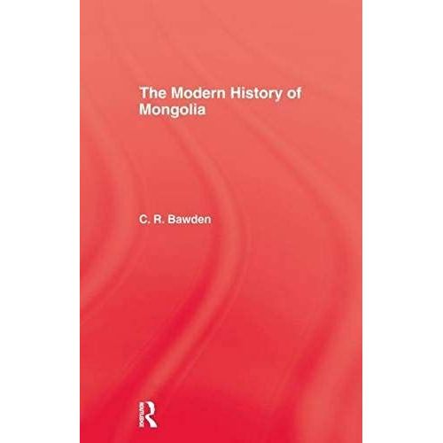 The Modern History Of Mongolia