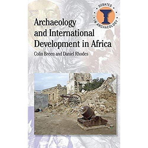 Archaeology And International Development In Africa