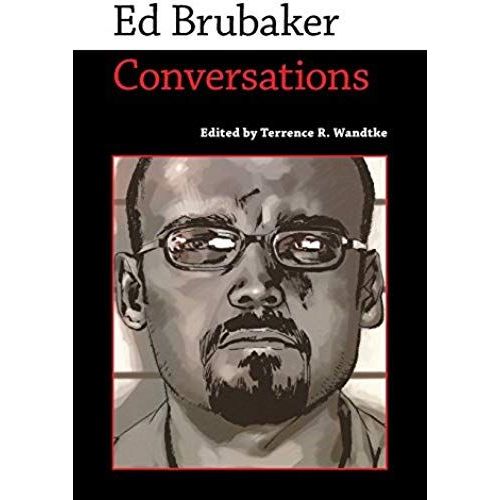 Ed Brubaker: Conversations