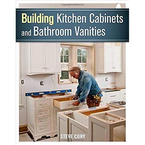 Building Kitchen Cabinets And Bathroom Vanities