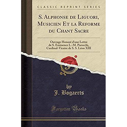 Bogaerts, J: S. Alphonse De Liguori, Musicien Et La Réforme