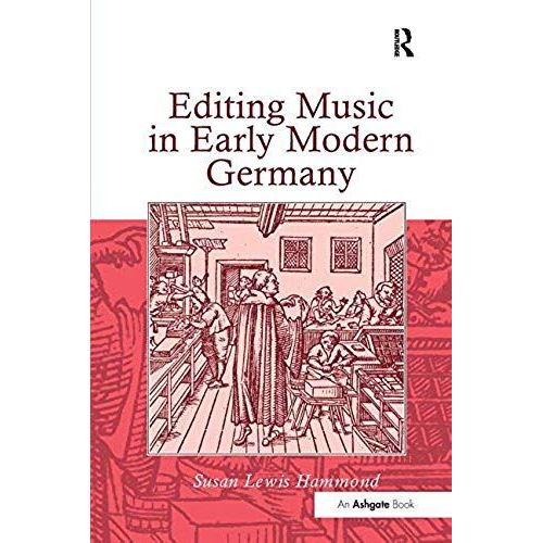 Editing Music In Early Modern Germany