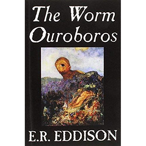 The Worm Ouroboros By E.R. Eddison, Fiction, Fantasy