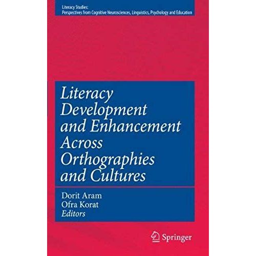 Literacy Development And Enhancement Across Orthographies And Cultures