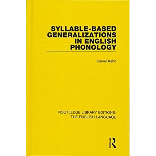 Syllable-Based Generalizations In English Phonology