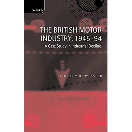 The British Motor Industry, 1945-94