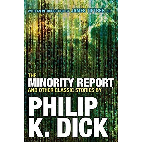The Minority Report And Other Classic Stories