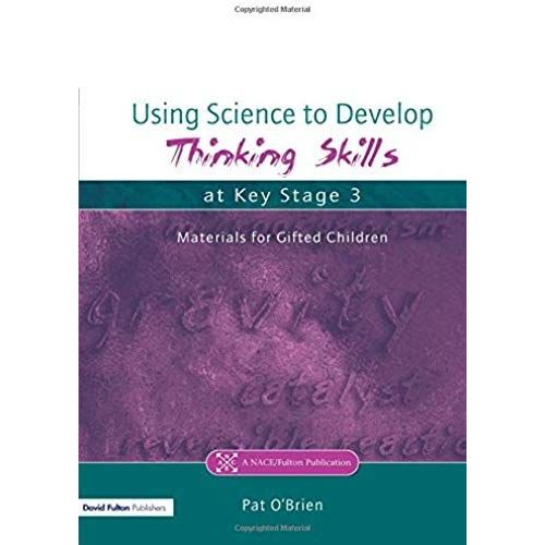 Using Science To Develop Thinking Skills At Key Stage 3