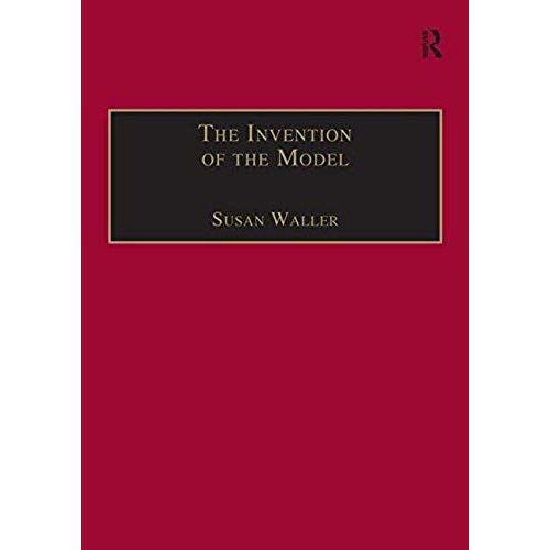The Invention Of The Model