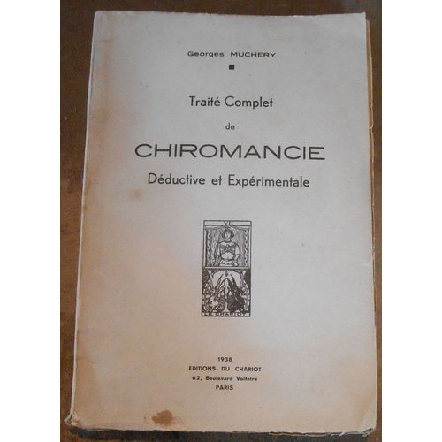Traité Complet De Chiromancie Déductive Et Expérimentale