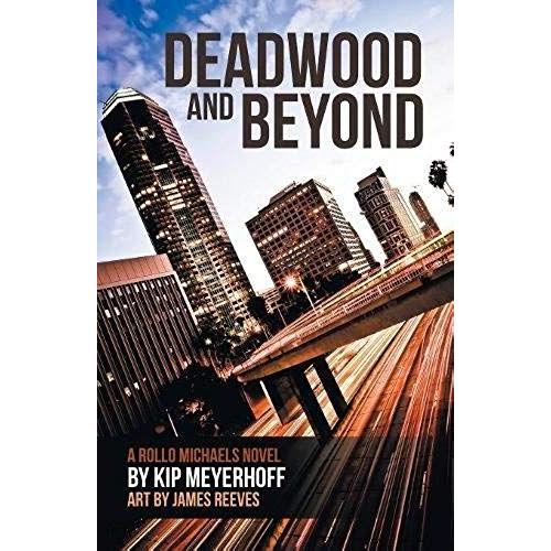 Deadwood And Beyond