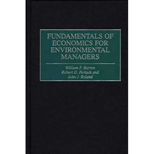 Fundamentals Of Economics For Environmental Managers