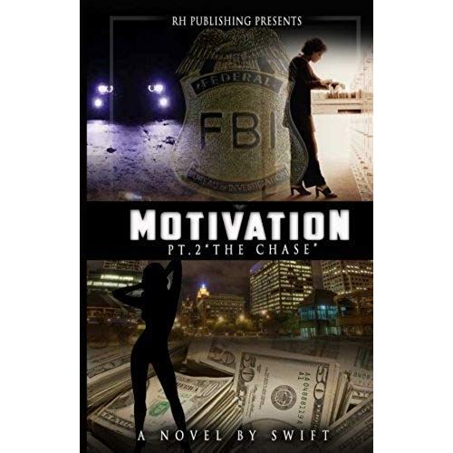 Motivation Part 2: The Chase
