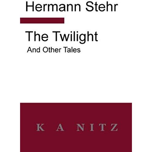 The Twilight And Other Tales