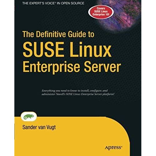 The Definitive Guide To Suse Linux Enterprise Server