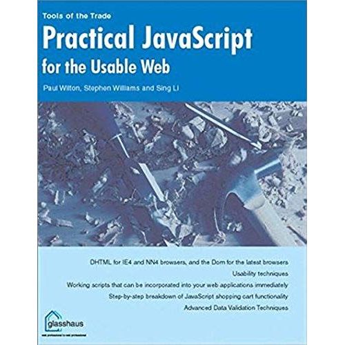 Practical Javascript For The Usable Web