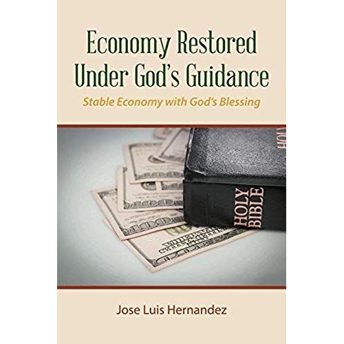 Economy Restored Under God's Guidance