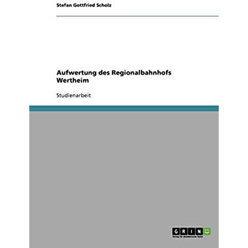 Aufwertung Des Regionalbahnhofs Wertheim