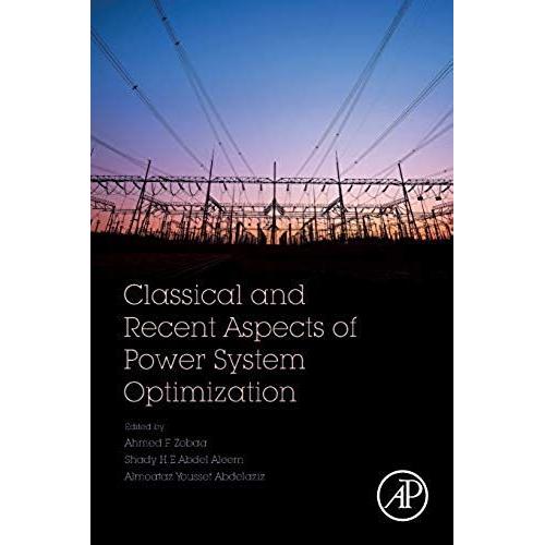 Classical And Recent Aspects Of Power System Optimization