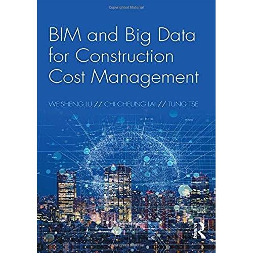 Bim And Big Data For Construction Cost Management