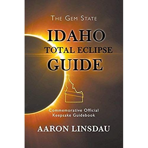 Idaho Total Eclipse Guide