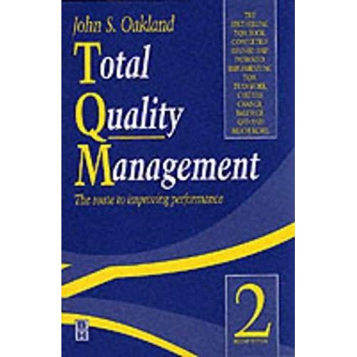 Total Quality Management: The Route To Improving Performance