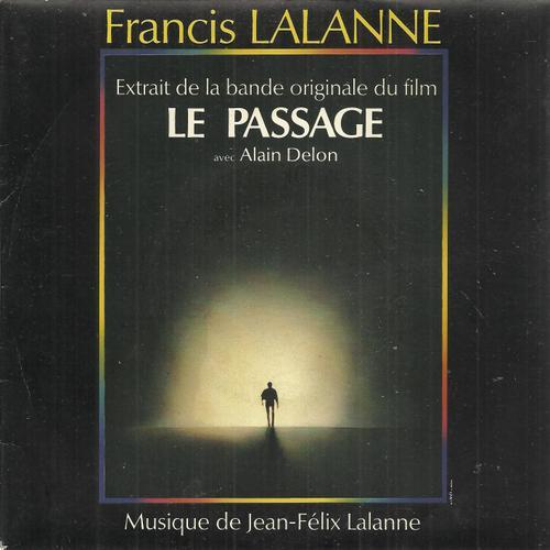 Extrait De La Bof "Le Passage" Avec Alain Delon : On Se Retrouvera (F. Lalanne, Jean Félix Lalanne) 2'40 / La Vie Éternelle (Jean Félix Lalanne) 2'18